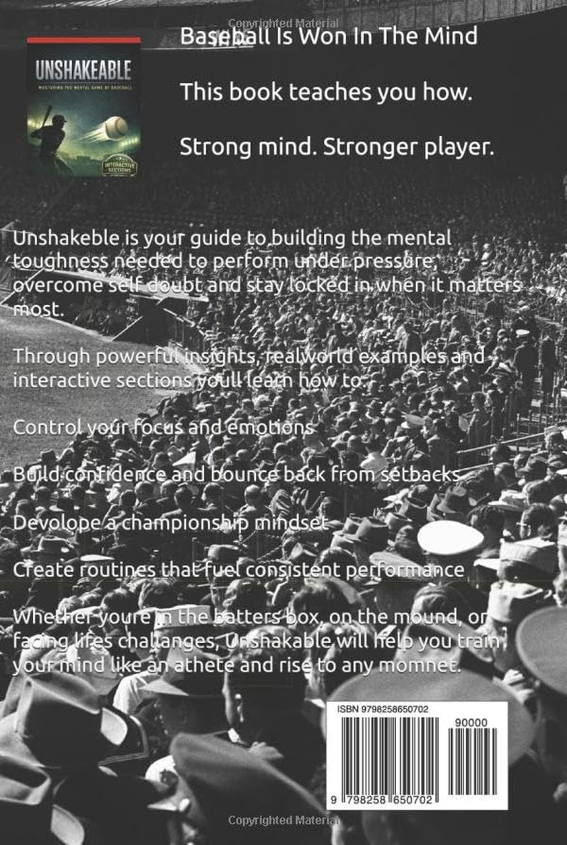 Unshakeable- Mastering The Mental Game Of Baseball: The interactive book that helps you or your kid build a real routine and get over the mental ... to performance anxiety. (Mental performance)