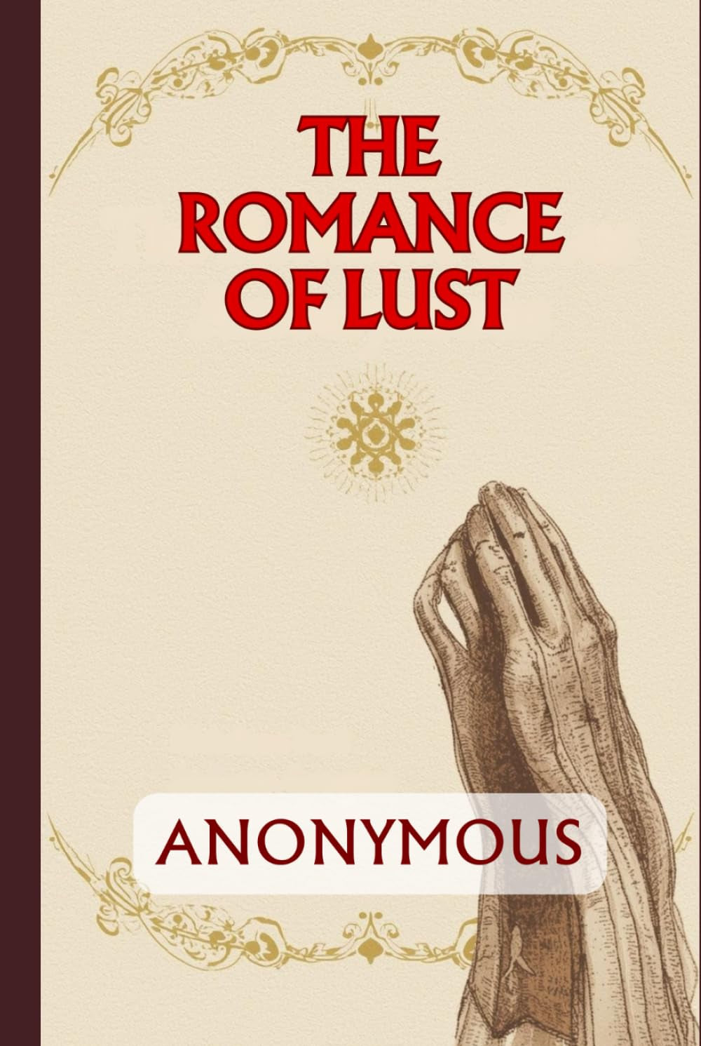 The Romance of Lust