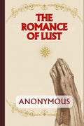 The Romance of Lust