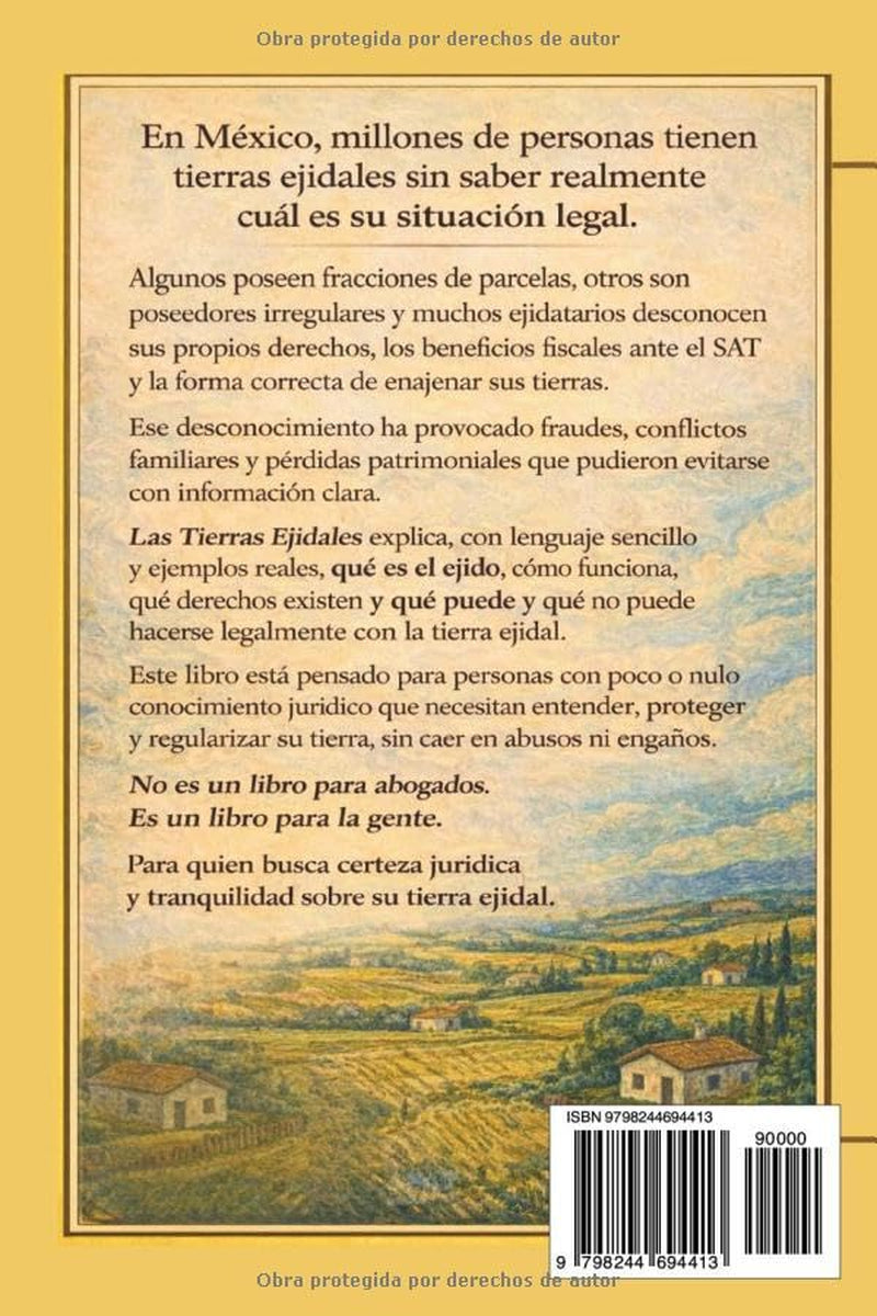 Las Tierras Ejidales.: El Derecho Explicado por el Doctor Millán. Volumen I. (Spanish Edition)