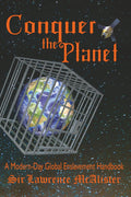 Conquer the Planet: A Modern-Day Global Enslavement Handbook