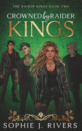 Crowned By Raider Kings: A Dark Reverse Harem Romance (The Raider Kings)