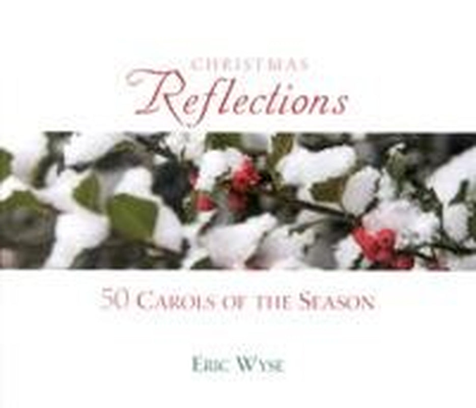 Christmas Reflections - 50 Carols of the Season