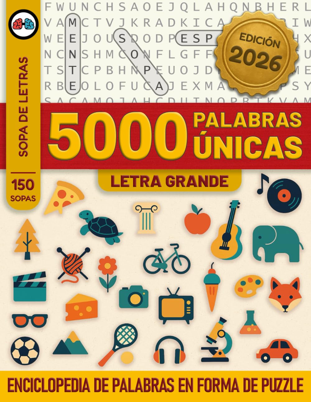 5000 Palabras Sopa de Letras Tamaño Grande en Español: Más de 150 Sopas Temáticas para Jovenes, Adultos y Mayores para Ejercitar tu Mente (WORD SEARCHES with a Twist) (Spanish Edition)