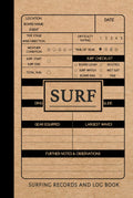 SURF Surfing Records and Log Book: Surfer's Journal. Track & Record Every Surf. Perfect for Beginners and Experienced Surfers. Ideal Gift for Adventurers