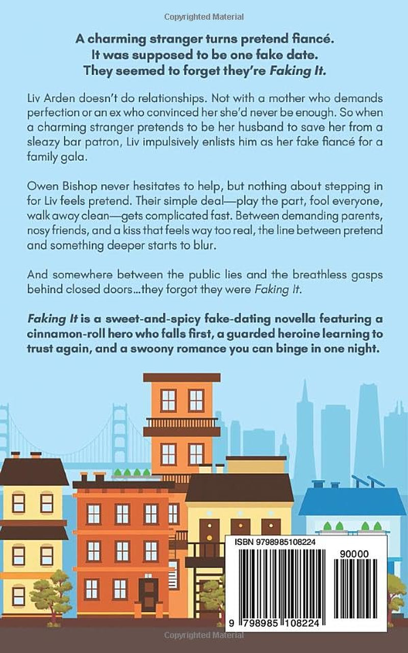 Faking It: A Sweet-and-Spicy Fake-Dating Novella (Across The Hall)