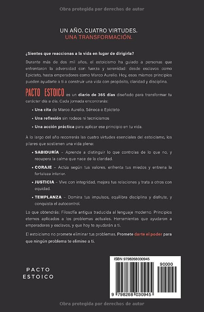 PACTO ESTOICO: Diario de 365 días para cultivar sabiduría, coraje, justicia y templanza. Filosofía estoica con reflexiones y acciones diarias para transformar tu vida (Spanish Edition)