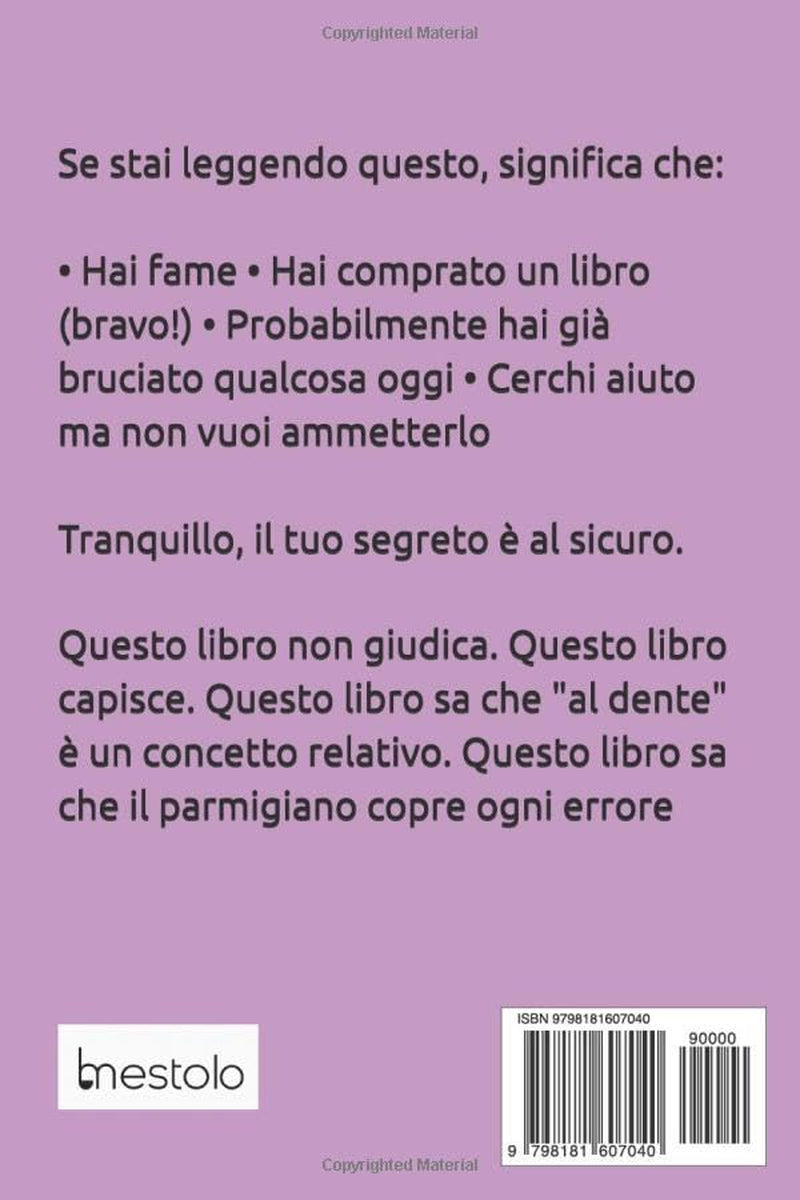 RICETTE VELOCI PER SINGLE E PRINCIPIANTI: 63 Ricette + 20 Guide Tecniche per Single Affamati e Principianti Senza Speranza (Italian Edition)
