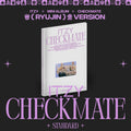 CHECKMATE[RYUJIN Ver.]