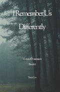 I Remember Us Differently: Vows of Possession Book 6