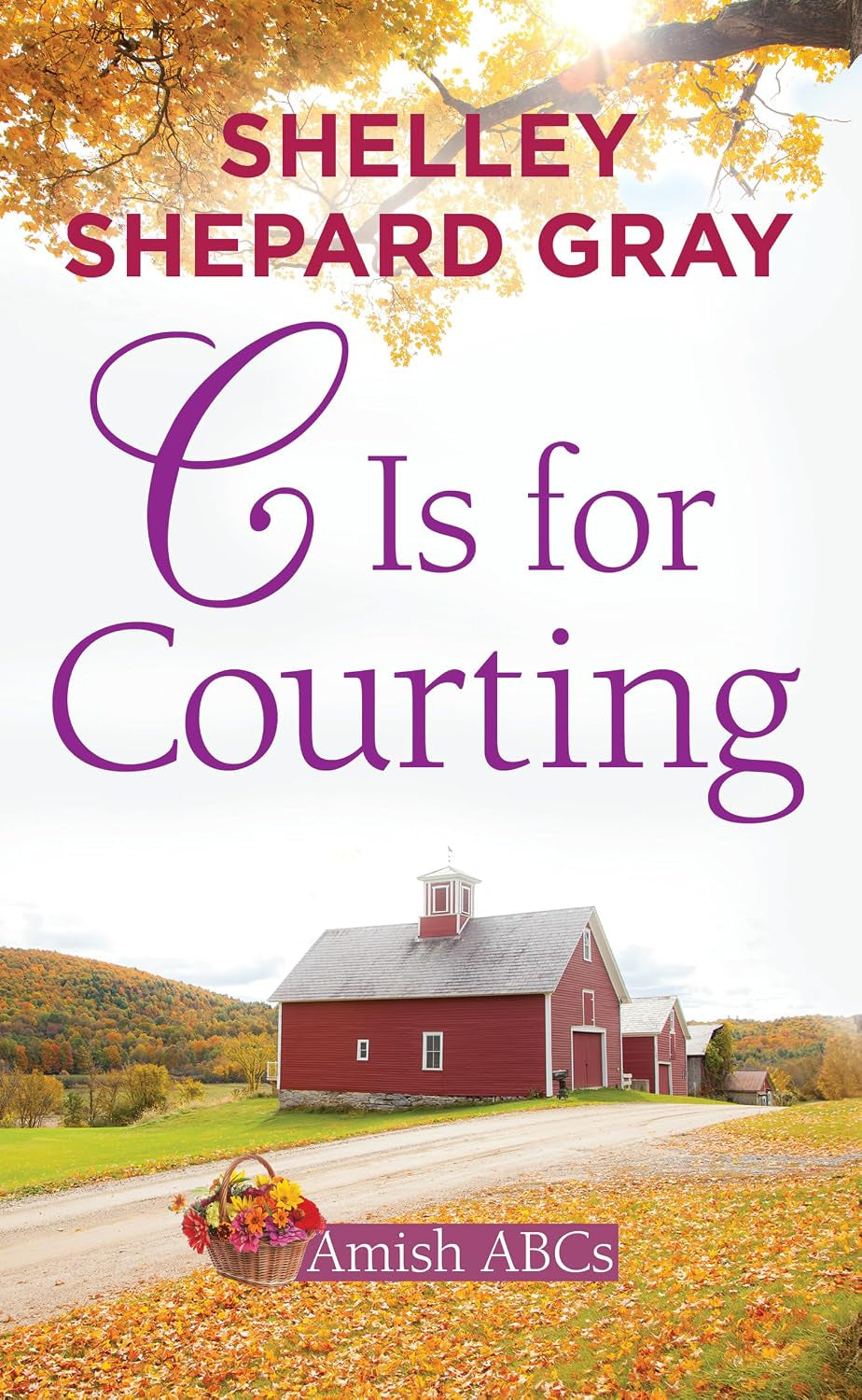 C Is for Courting: Amish ABCs (Platinum Romance Series)