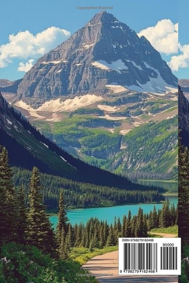 Glacier National Park Travel Guide 2026: Your All-in-One Resource: Explore Must-See Attractions, Curated Itineraries, Budget-Friendly and Accessible Stays, Up-to-Date Essentials, and Sustainable Trav