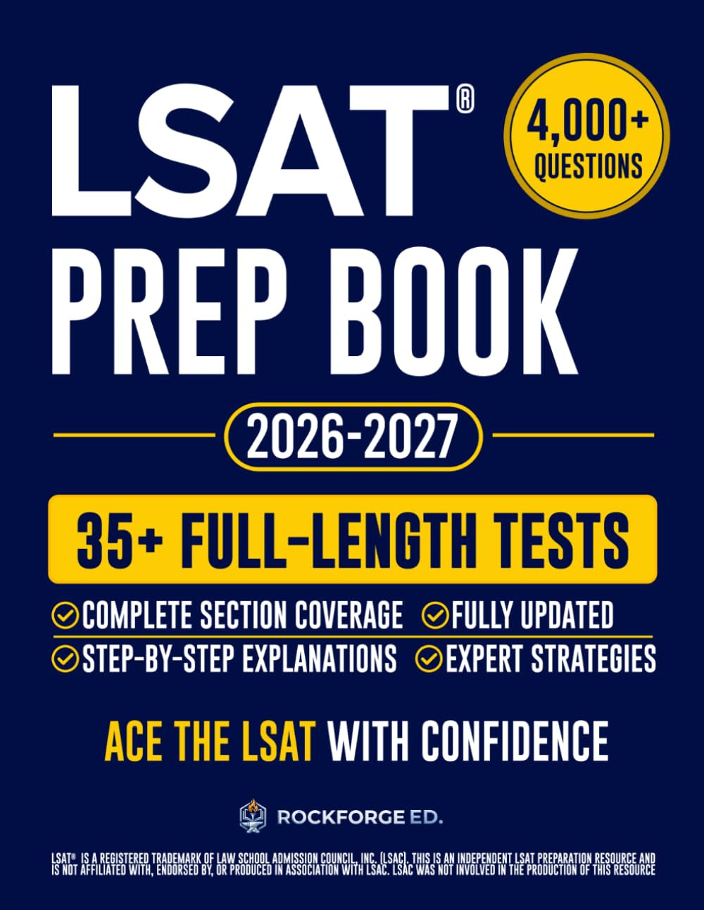LSAT Prep Book: The Complete and Fully Updated Study Guide to Ace the New LSAT. Full-Length Practice Tests, Step-by-Step Explanations, & Test-Day Tips