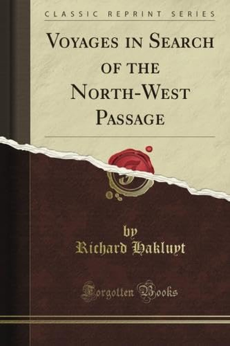 Voyages in Search of the North-West Passage (Classic Reprint)