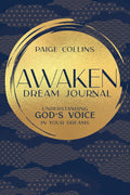 Awaken Dream Journal: Understanding God’s Voice in Your Dreams