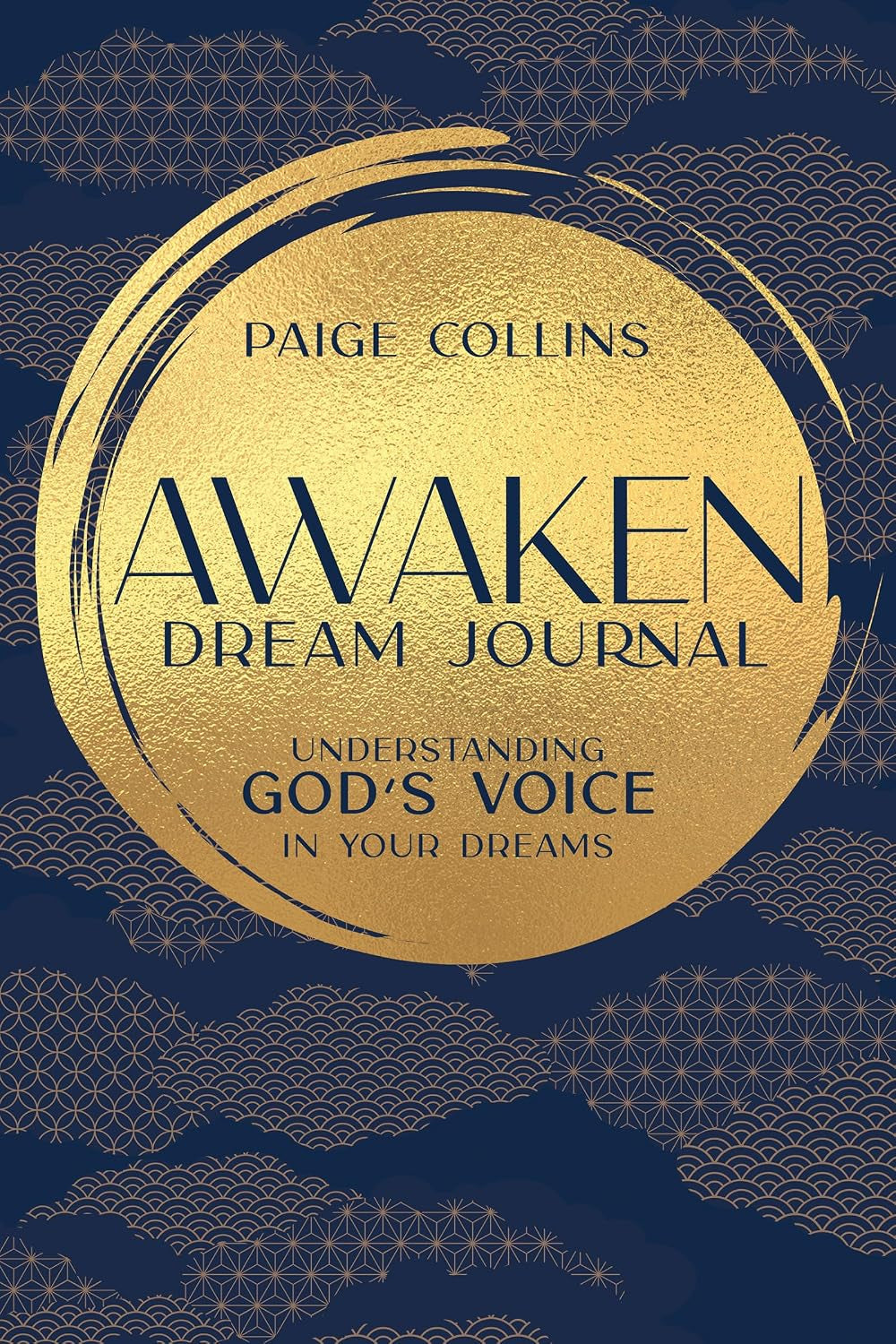 Awaken Dream Journal: Understanding God’s Voice in Your Dreams