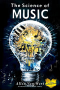 The Science of Music: A practical look at music theory