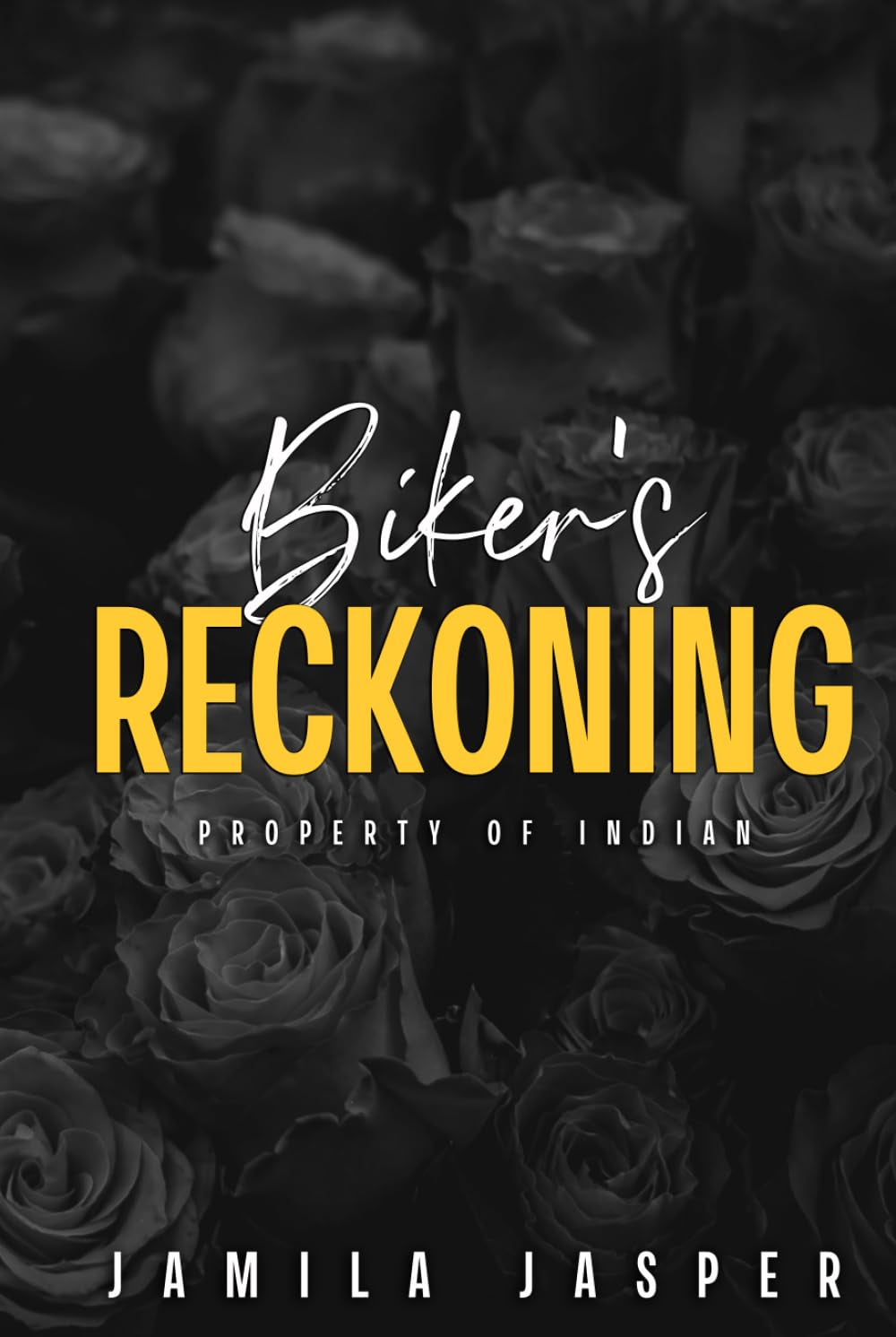 Biker's Reckoning: Property of Indian (Rebel Barbarians MC: A Dark Motorcycle Club Romance Series)