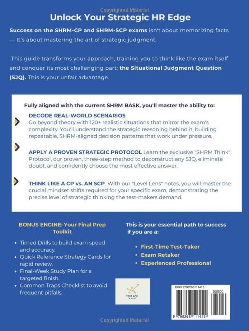 SHRM Situational Judgment Mastered: 120+ Real-World SJQ Practice Questions with Expert Rationales and Timed Drills for the 2025-2026 SHRM-CP & SCP Exams