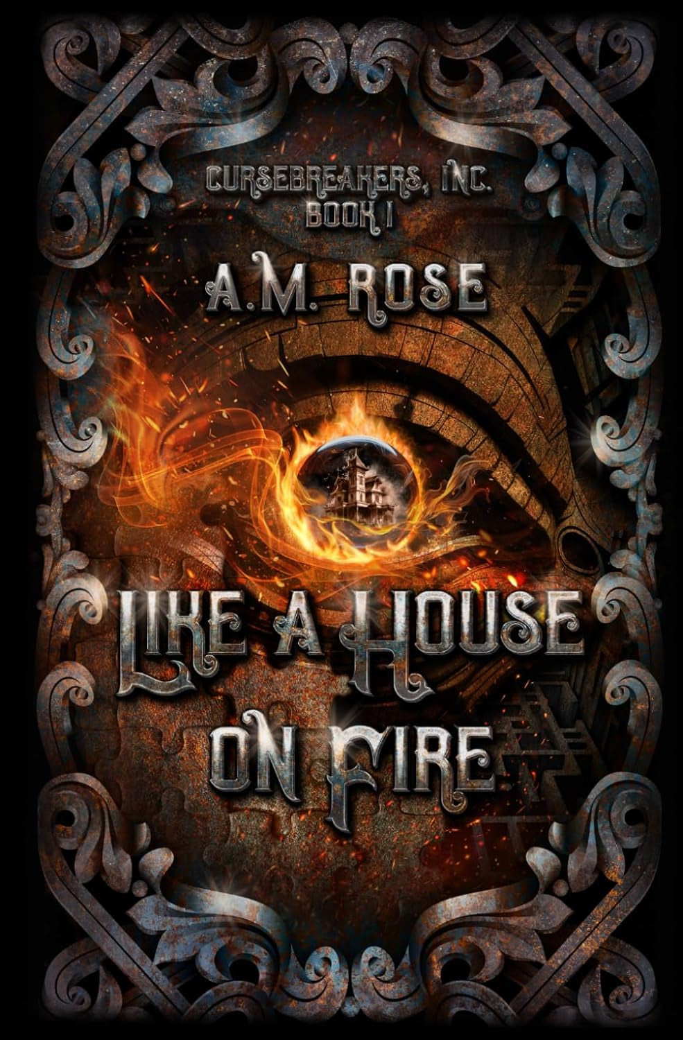 Like a House on Fire (Cursebreakers, Inc.)