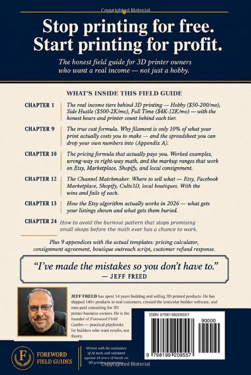 The Profitable 3D Printer: Your 30-Day Plan to First Sale — and the Field Manual to Grow From There (Foreword Field Guides)