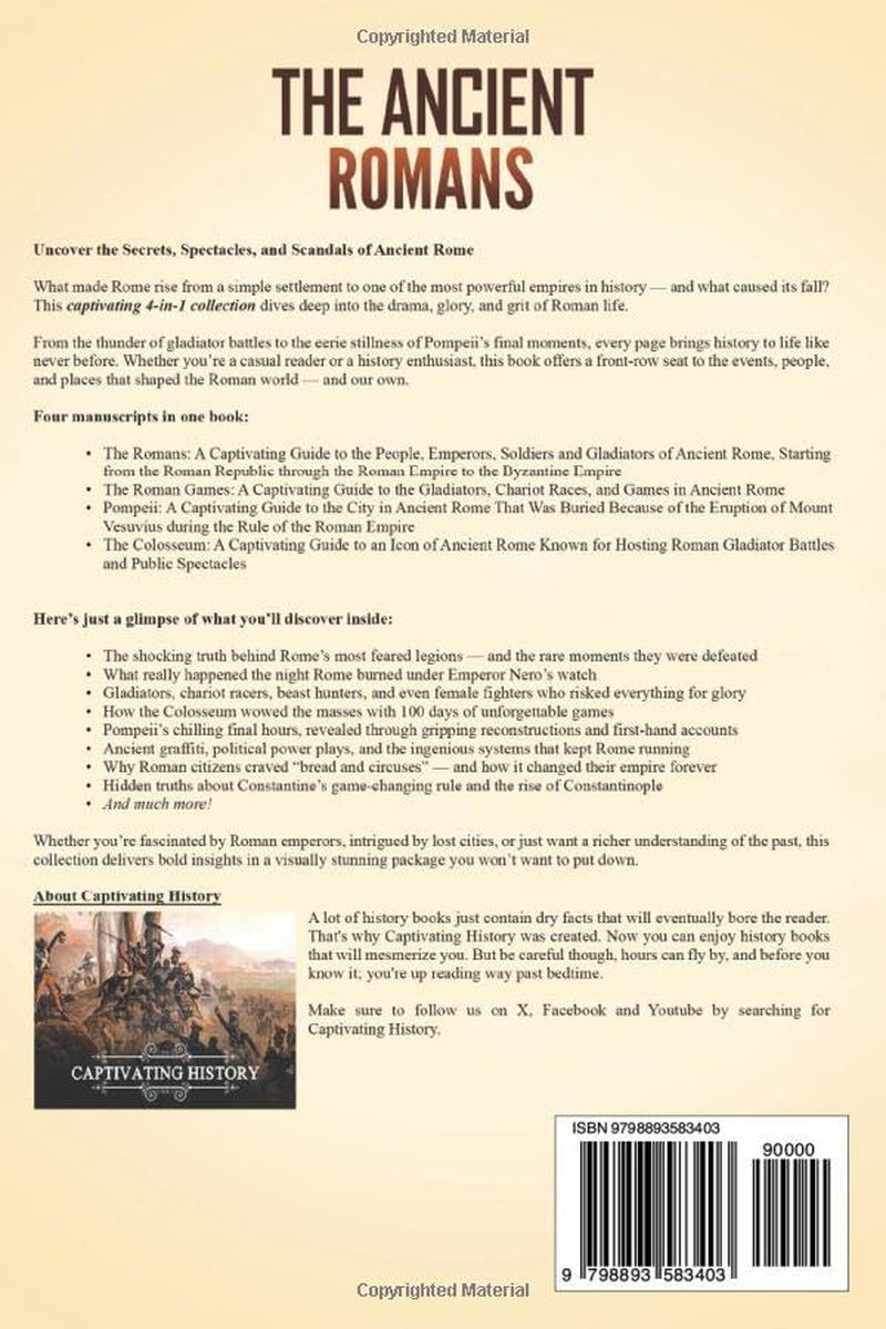 The Ancient Romans: A Captivating Guide to the People of Rome, Roman Games, Pompeii, and the Colosseum (Exploring Rome’s Past)
