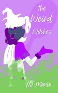 The Weird Witches: A Cozy Romantasy