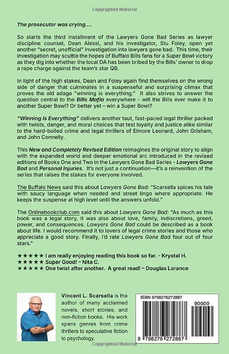 Winning Is Everything: Lawyers Gone Bad Series: Book Three - The New & Completely Revised Edition (Lawyers Gone Bad - The New & Completely Revised Editions)