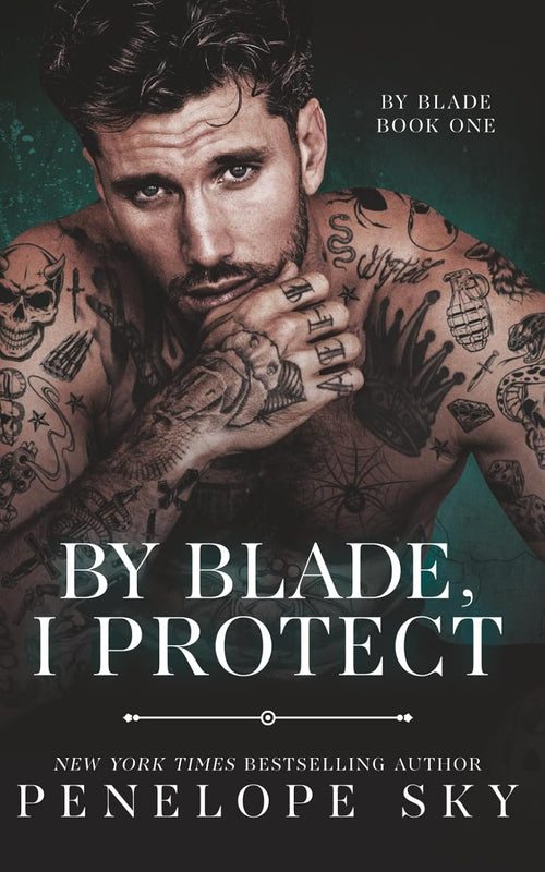 By Blade, I Protect