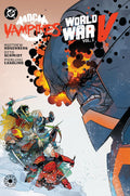 DC vs. Vampires: World War V Vol. 2