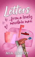 Letters from a Lonely Mountain Man