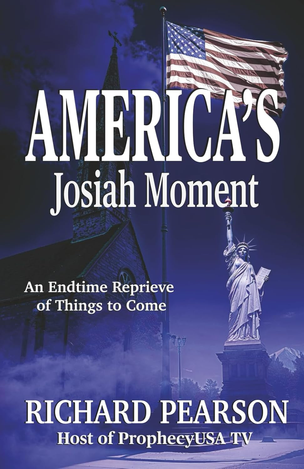 America’s Josiah Moment: An Endtime Reprieve of Things to Come