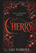 Cherry: Fruit and Fire Series, Book One