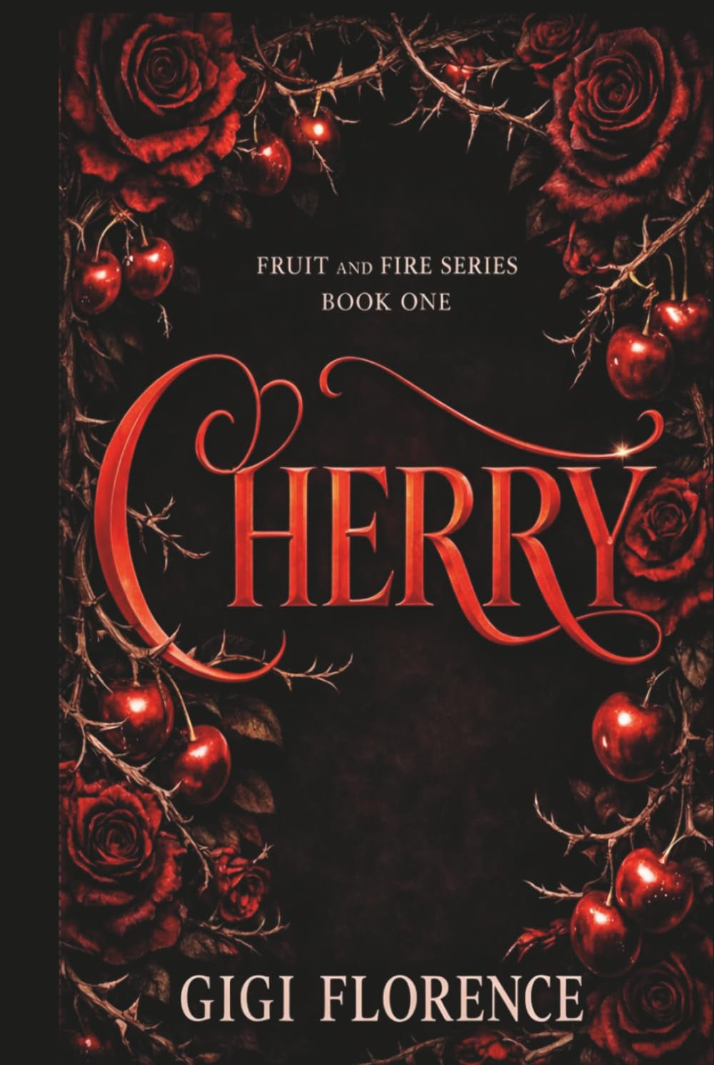 Cherry: Fruit and Fire Series, Book One