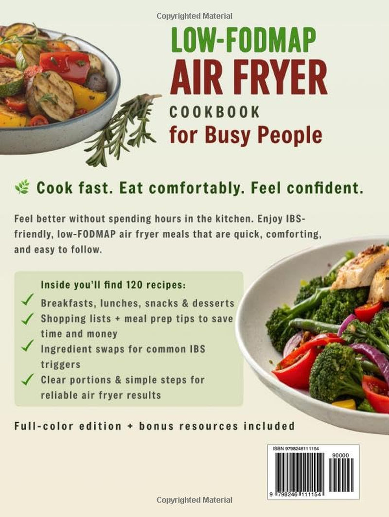 Low-FODMAP Air Fryer Cookbook for Busy People: IBS-Friendly 30-Minute Recipes for Gut Health with a 28-Day Meal Plan
