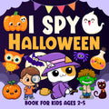 I spy Halloween Book For Kids Ages 2-5: Fun Halloween Picture Books For Kids, Interactive Guessing Games for Toddlers and Preschoolers, Halloween Gifts For Kids (I Spy Books for Kids)