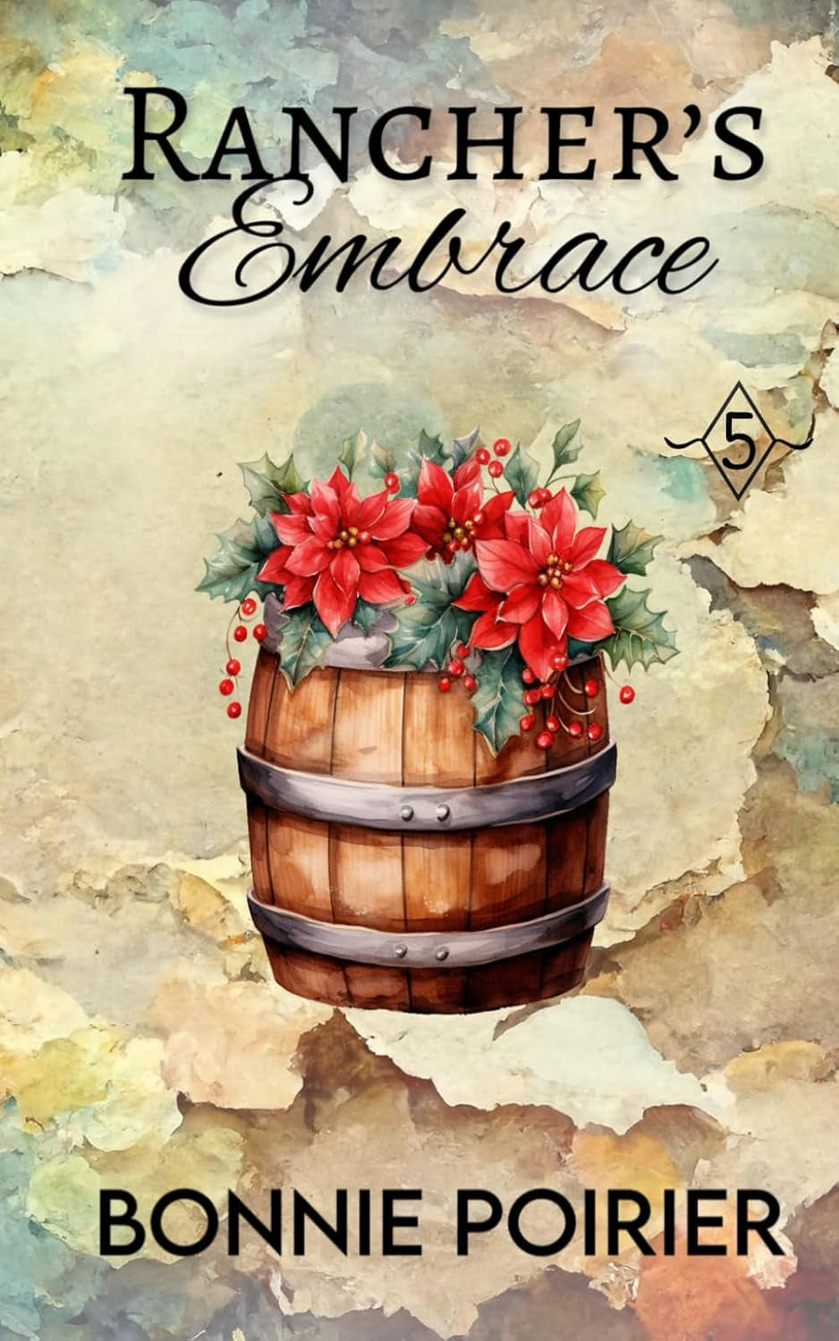 Rancher's Embrace (Flying Diamond 5 Cowboy Romance)