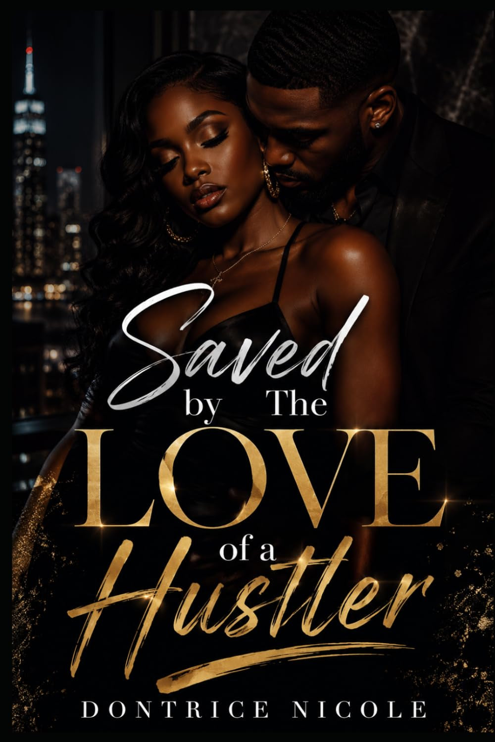 Saved By The Love Of A Hustler 2