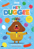 Hey Duggee: The Balloon Badge And Other Stories