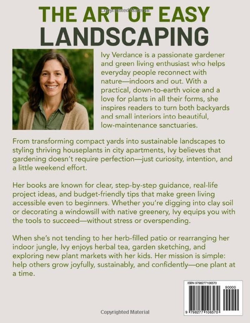 The Art of Easy Landscaping: Inspiring Ideas, Native Plants, and Low-Maintenance Outdoor Beauty for Every Home.