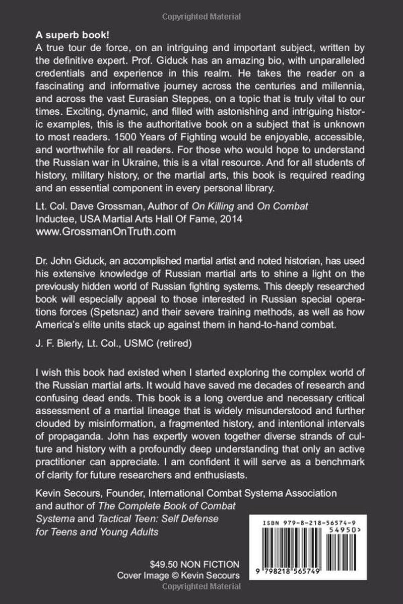 1500 YEARS OF FIGHTING: The Complete Book of Russian, Ukrainian and Soviet Martial Arts from Cossacks to Spetsnaz and Beyond