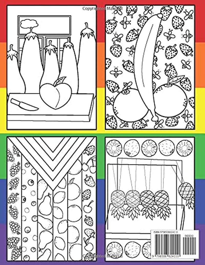 It's Just Fucking Fruit: Adult Coloring Book