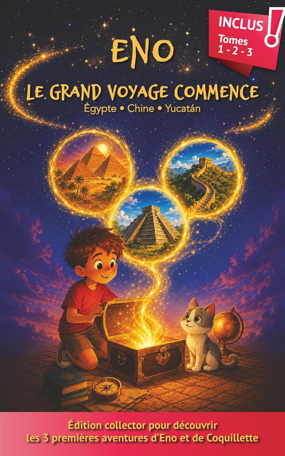 Eno, le grand voyage commence: Édition Collector - Tomes 1 à 3, la trilogie des premières aventures - Égypte, Chine et Yucatán | Dès 7 ans (Les Aventures d'ENO) (French Edition)