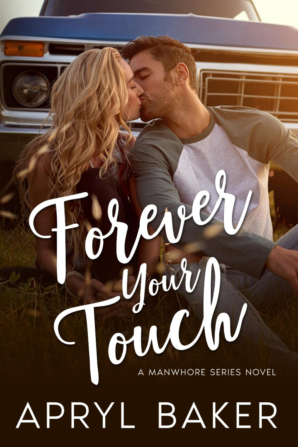 Forever Your Touch (The Manwhore Series)