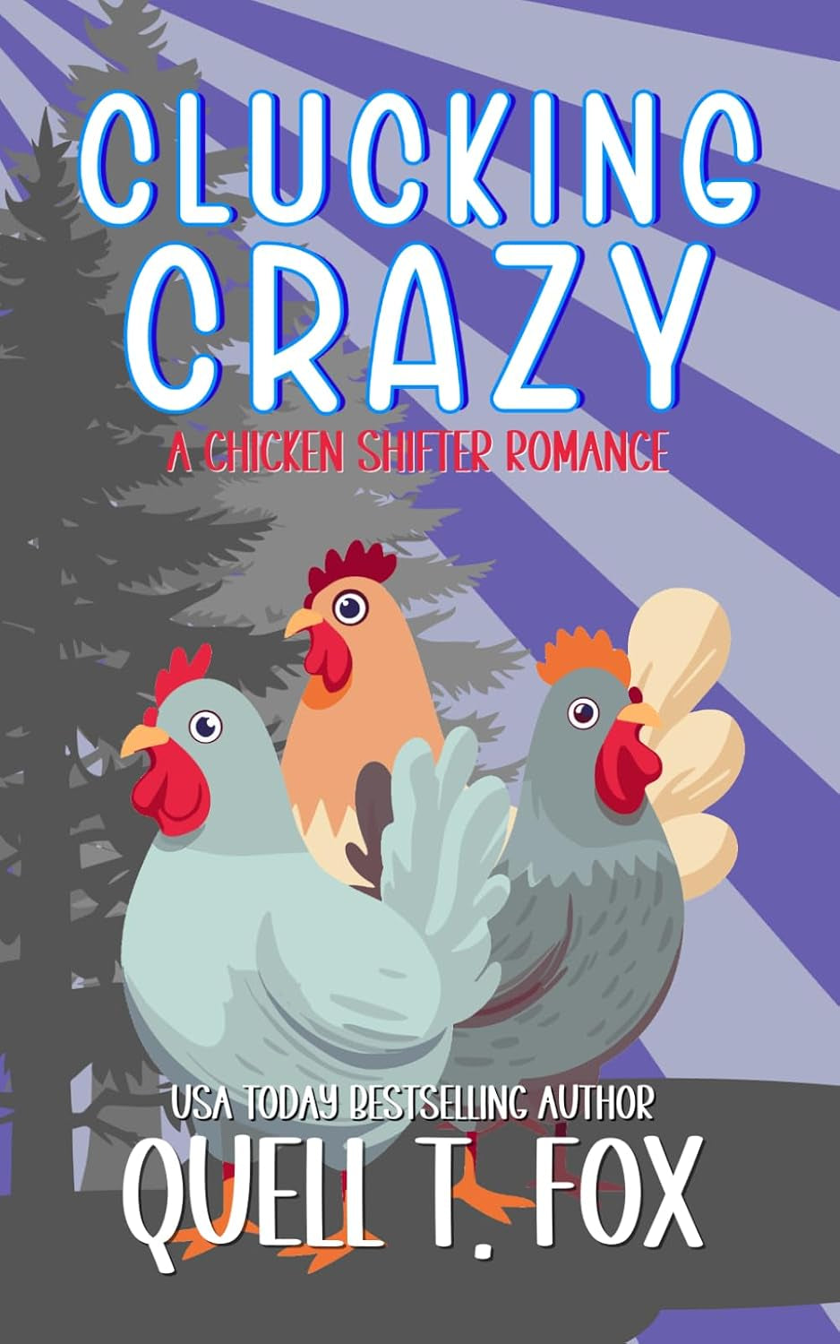 Clucking Crazy: A Chicken Shifter Romance (Weird Shifters)