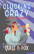 Clucking Crazy: A Chicken Shifter Romance (Weird Shifters)