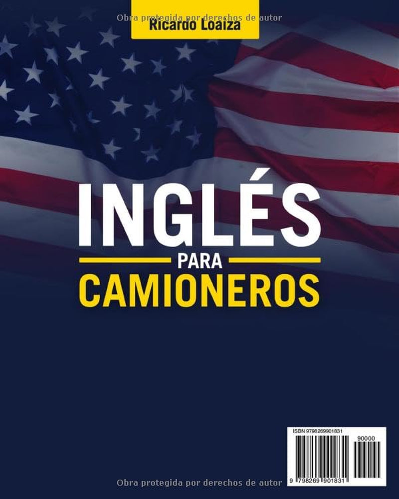 Inglés para Camioneros: La Guía Completa para Mantener tu Trabajo y Proteger tu Licencia en Estados Unidos | Curso con Audios y Solo 10 Minutos al Día en tu Cabina (Spanish Edition)
