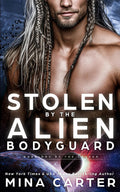 Stolen by the Alien Bodyguard (Warriors of the Lathar)