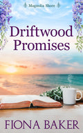 Driftwood Promises (Magnolia Shore)