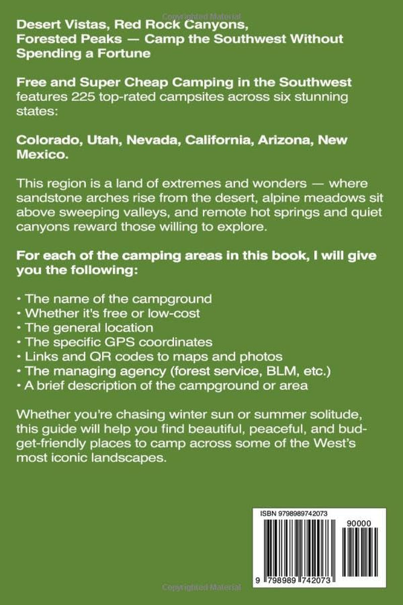 Free and Super Cheap Camping in the Southwest: Two Hundred Twenty Five 5-Star Campsites for National Forest Camping, BLM, Federal, State, County, RV Camping, Tent Camping, Boondocking